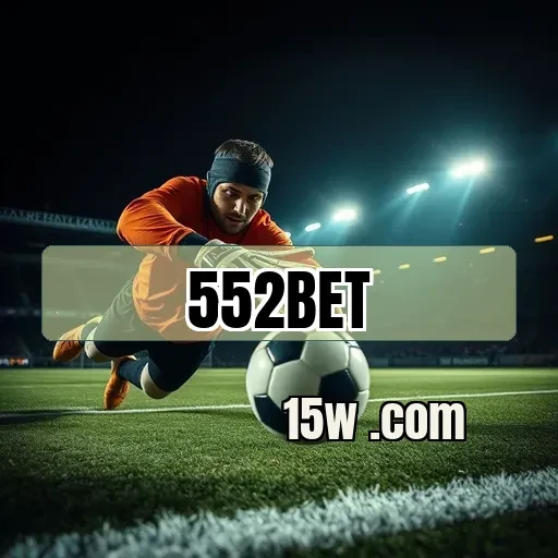 552bet e as Apostas Esportivas: Descubra O Que Há de Novo!
